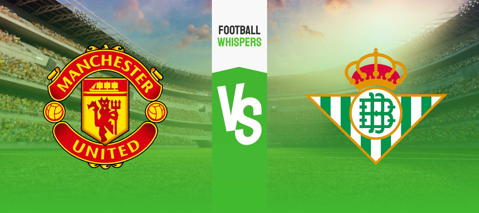 Manchester United – Betis tipp és esélyek 01/08