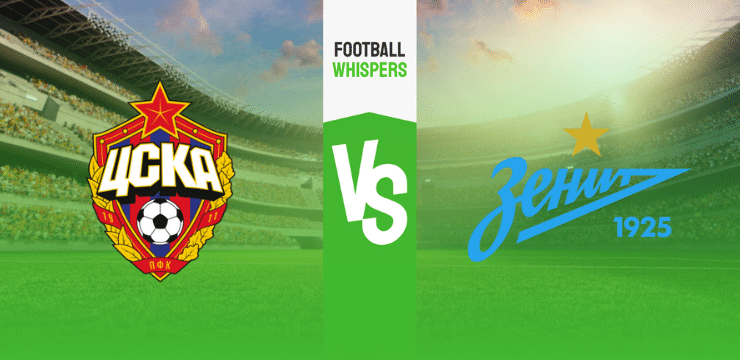 ЦСКА Москва – Зенит прогноз на матч 19 марта 2023