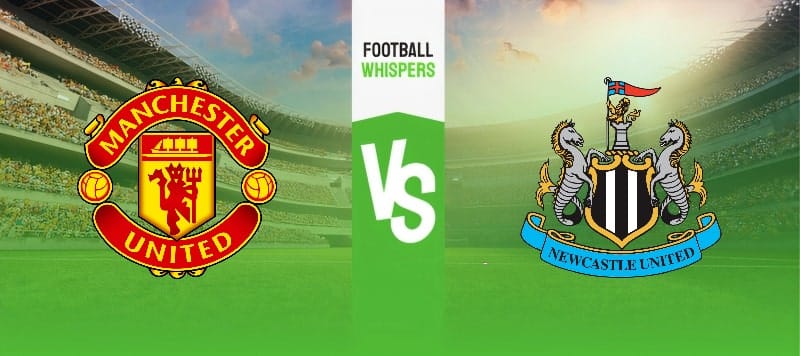 Pronostic Manchester United – Newcastle : analyse, conseils et cotes (15/05/2024)