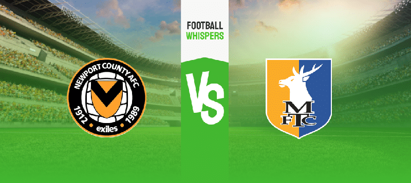 Newport County vs Mansfield Prediction, Odds & Betting Tips 18/04/2023