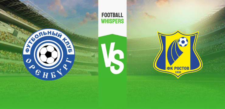 Оренбург – Ростов прогноз на матч 9 апреля 2023