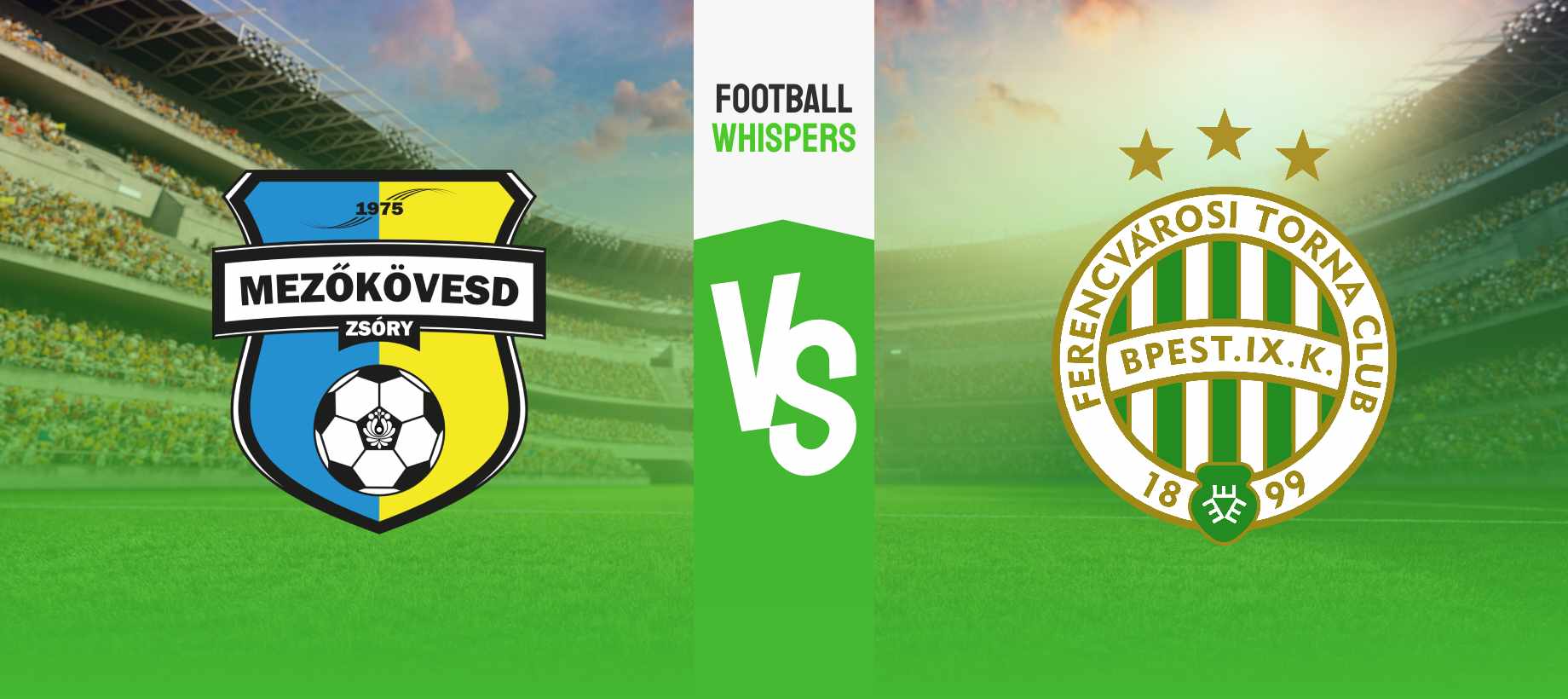 Mezőkövesd – Ferencváros tipp és esélyek 28/05