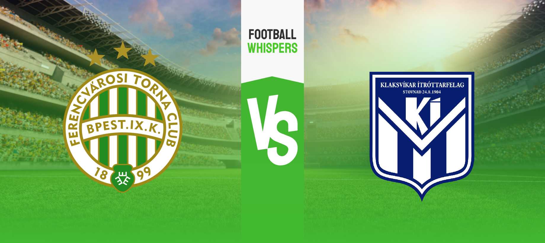 Ferencváros – Klaksvik tipp és esélyek 19/07
