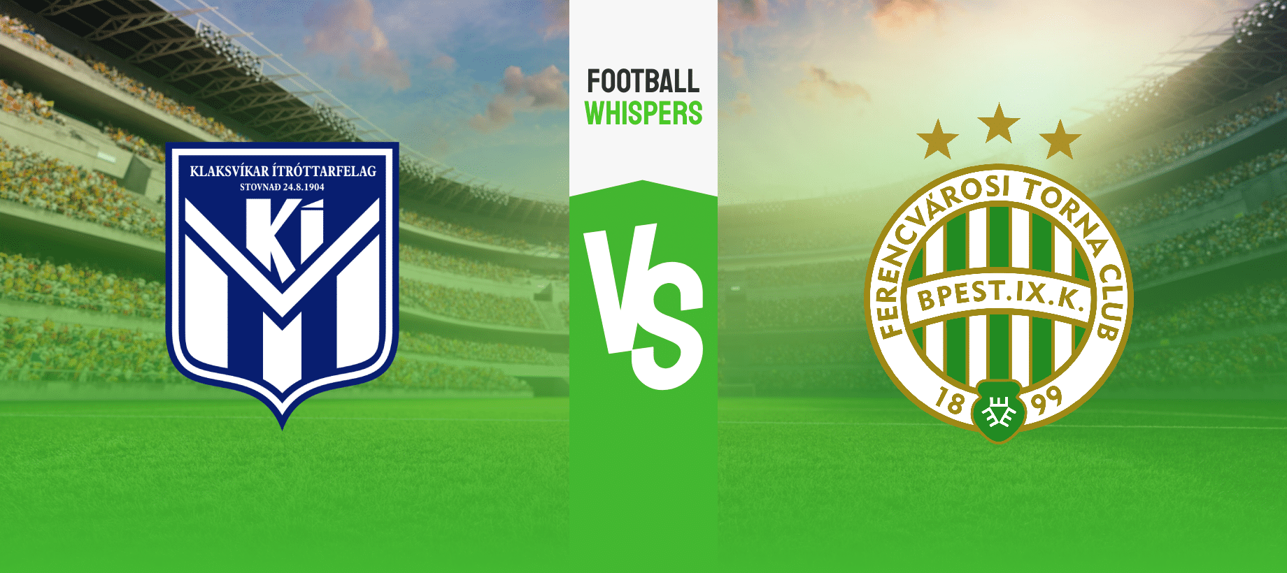 Klaksvik – Ferencváros tipp és esélyek 11/07