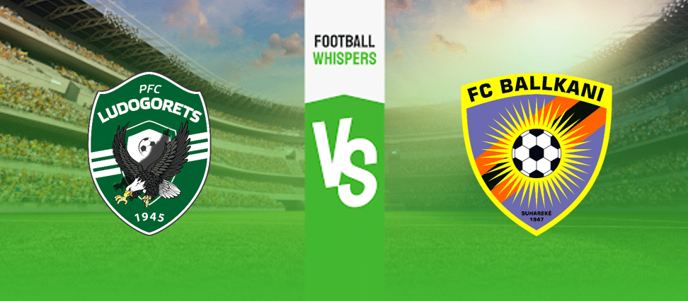 Лудогорец – Балкани прогноза, коефициенти и залози 19/07/2023