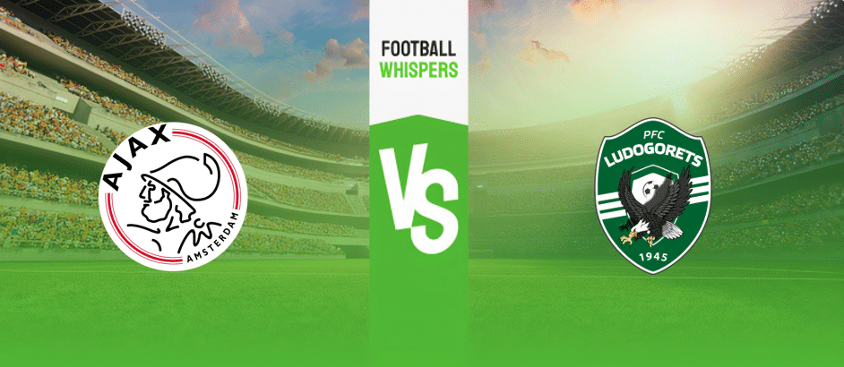 Ajax – Ludogorets: Wedtips en Voorspellingen (29/08/2023)