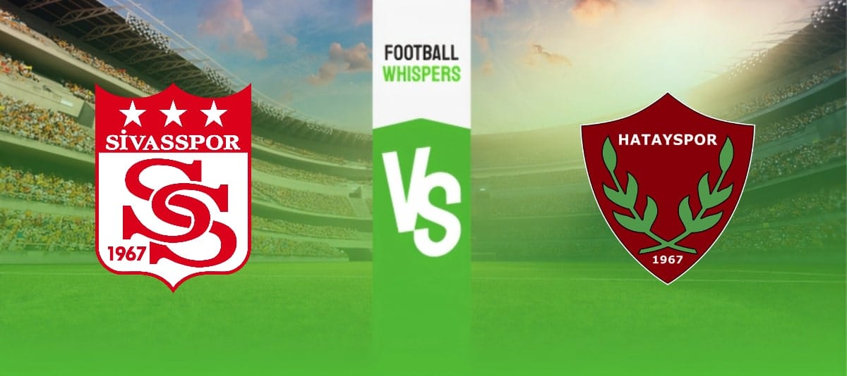 Sivasspor vs Hatayspor prediction, odds & betting tips 30/09/2023