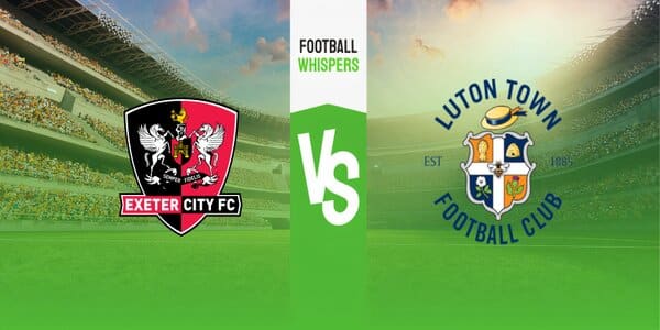 Exeter vs Luton prediction, odds & betting tips 26/09/2023
