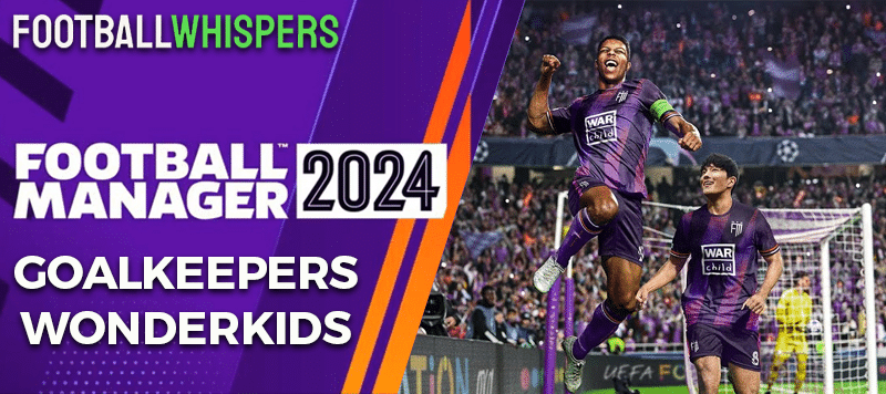 Top 3: FM 24 Wonderkid goalkeepers that will save you for a decade