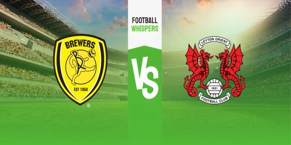 Burton Albion vs Leyton Orient prediction, odds & betting tips 28/10/2023