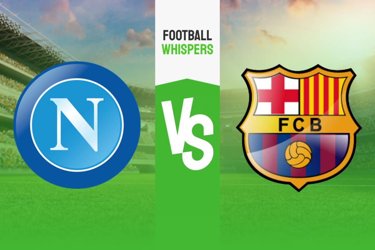 Pronostic Naples – Barcelone : analyse, conseils et cotes (21/02/2024)