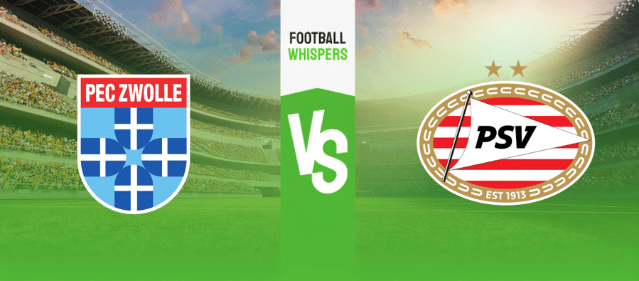 PEC Zwolle – PSV Wedtips & Voorspellingen (24/02/2024)