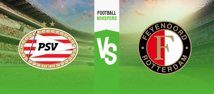 PSV – Feyenoord Wedtips & Voorspellingen (03/03/2024)