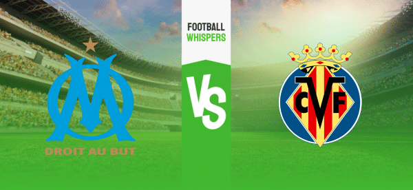 Pronostic Marseille – Villarreal : analyse, conseils et cotes (07/03/2024)