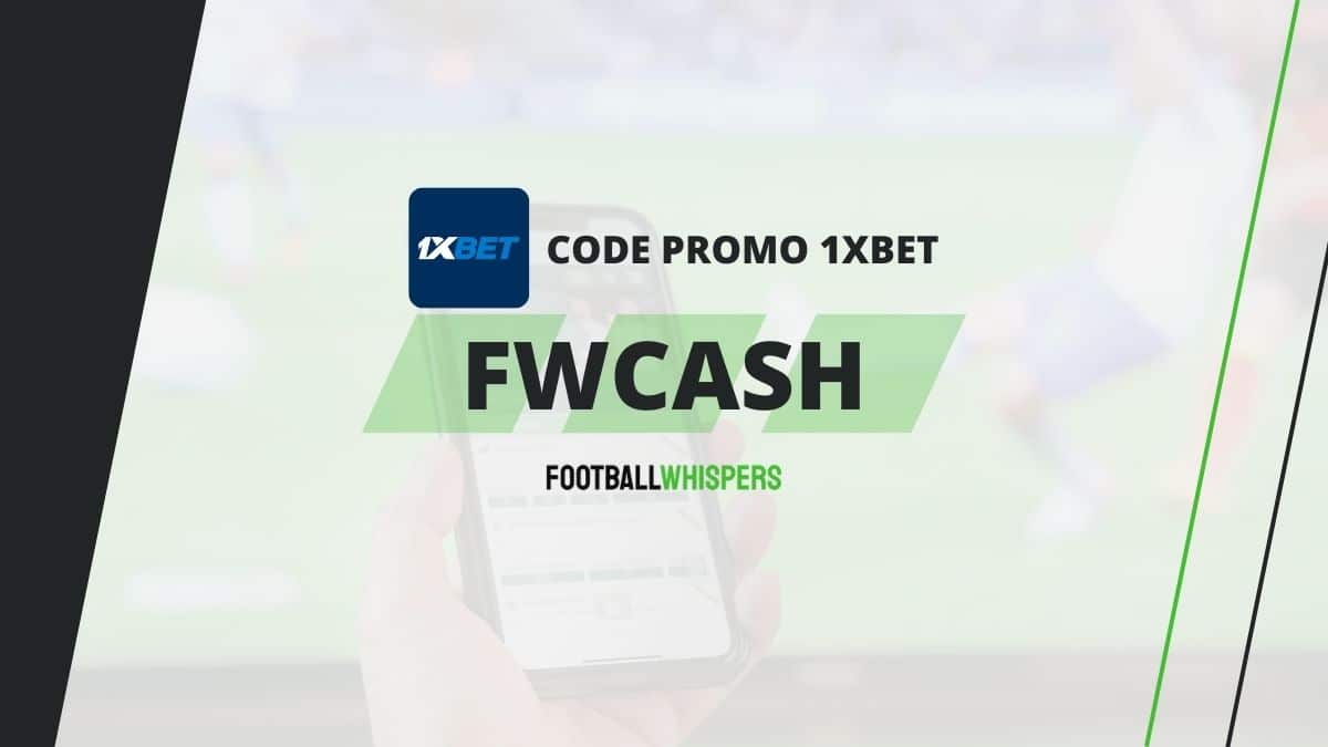 Code promo 1xBet FWCASH : bonus 200 % sur votre 1er dépôt jusqu’à $130 en Avril 2026