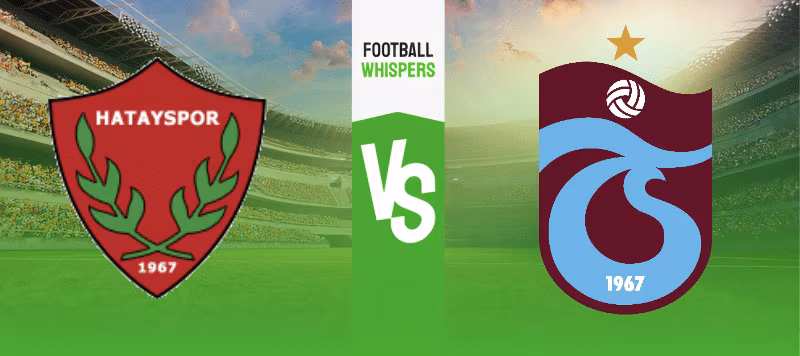 Hatayspor vs Trabzonspor prediction 