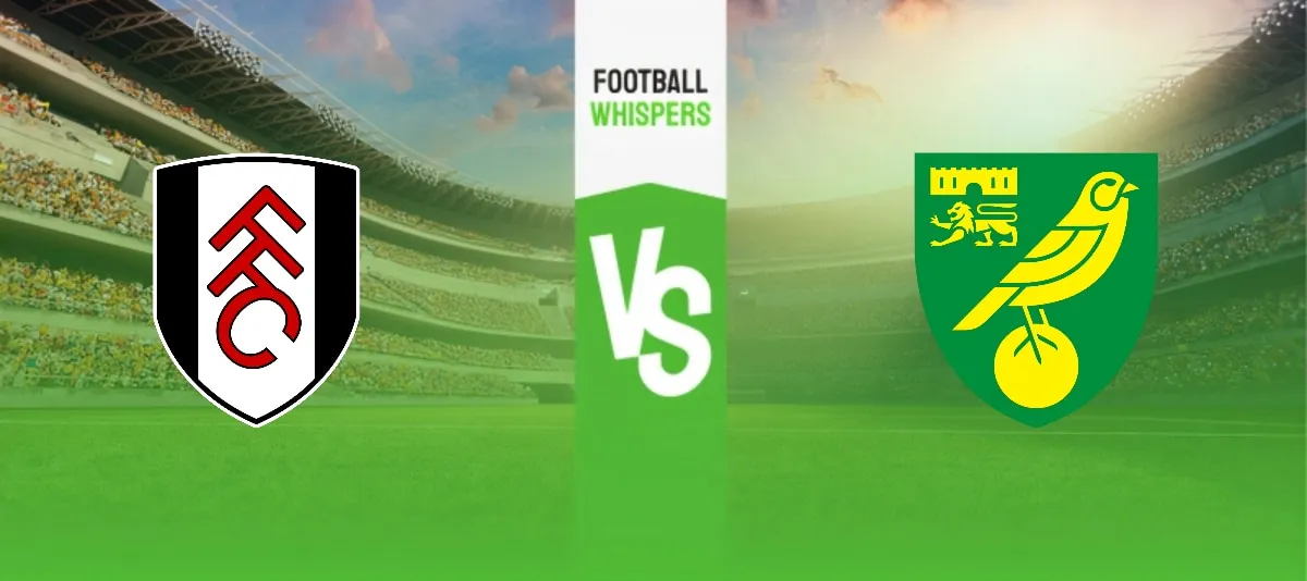 Fulham vs Norwich Prediction