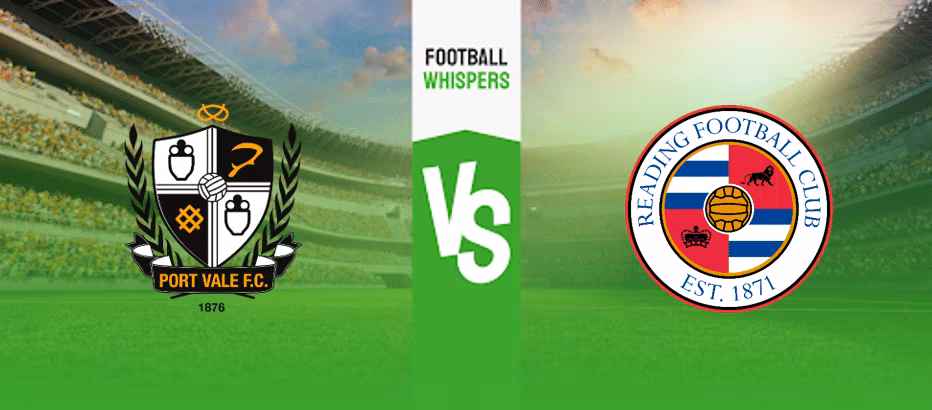 Port Vale vs Reading Prediction