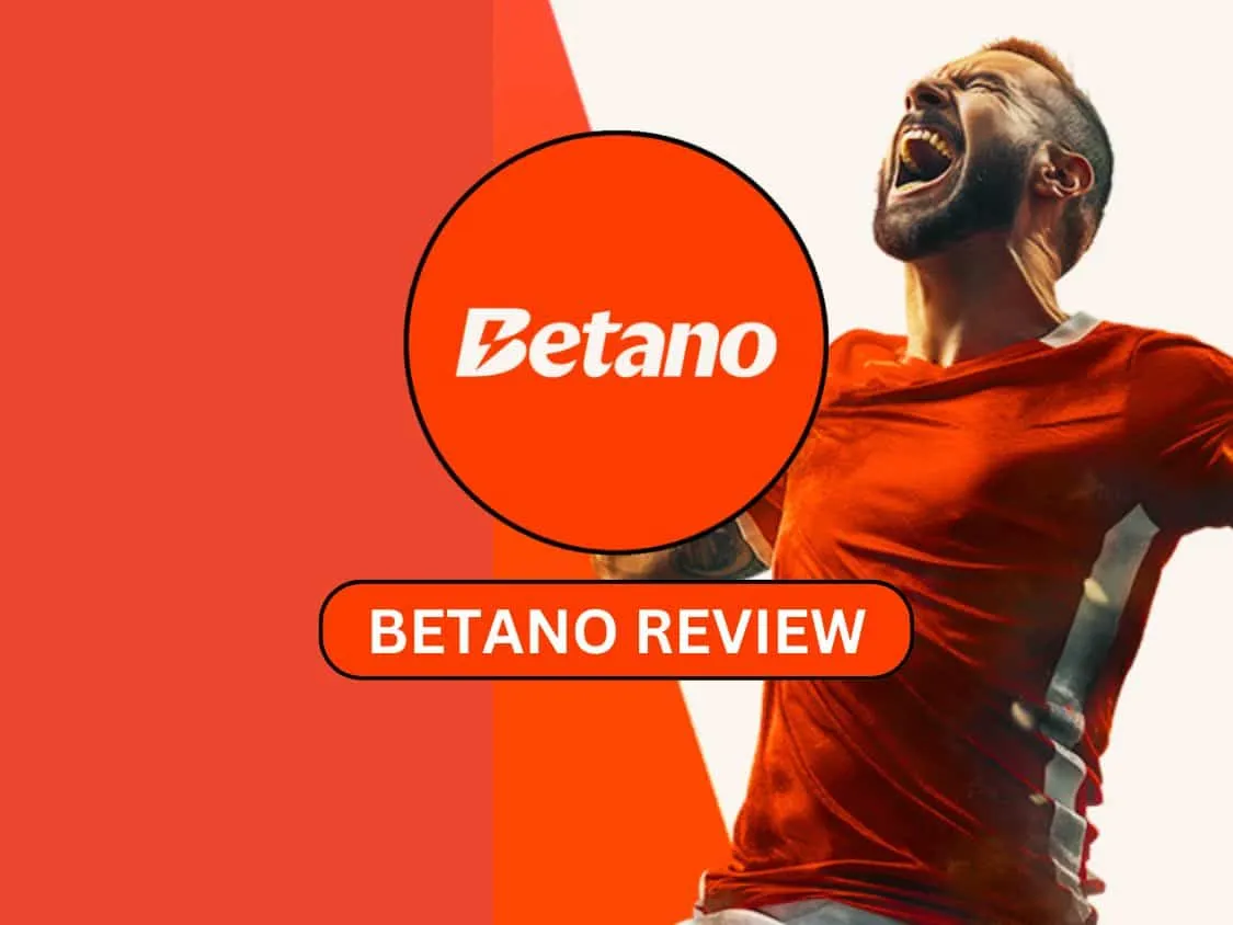 Betano Review 2026: Odds, bonuses, app & features