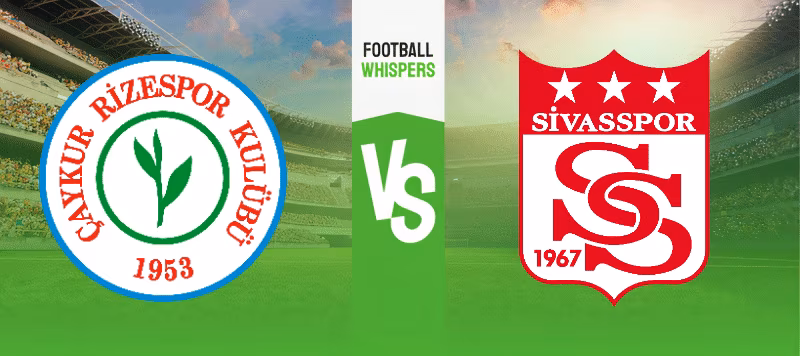 Caykur Rizespor vs Sivasspor prediction 