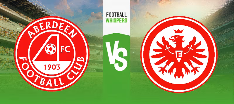 Aberdeen vs Eintracht Frankfurt prediction 