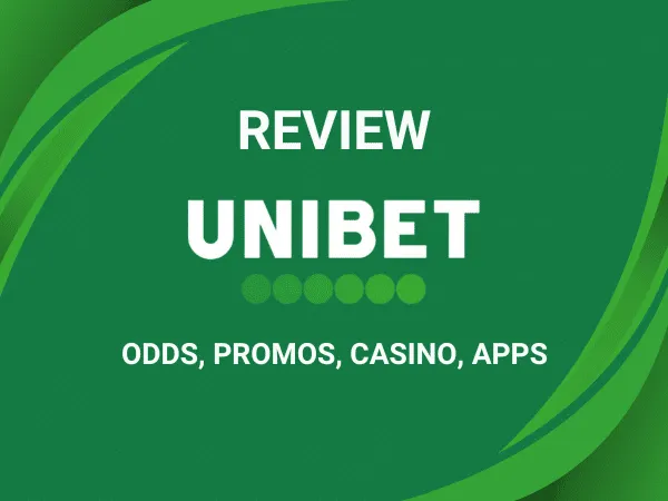 Unibet football betting review | Features, odds, markets, app & tips in 2026