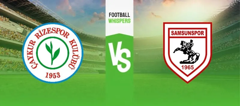 Caykur Rizespor vs Samsunspor prediction