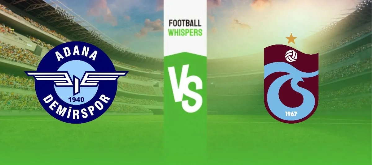 Adana Demirspor vs Trabzonspor prediction