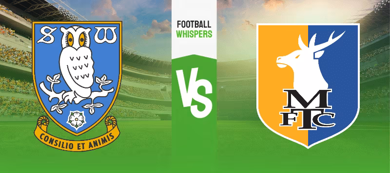 Sheffield Wednesday vs Mansfield prediction 