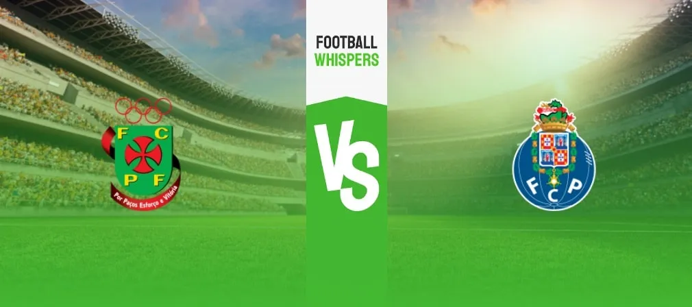 Pacos Ferreira vs Porto Prediction