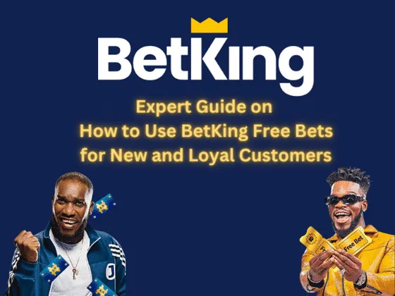 How to use BetKing free bet