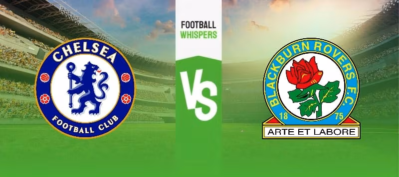 Chelsea vs Blackburn prediction