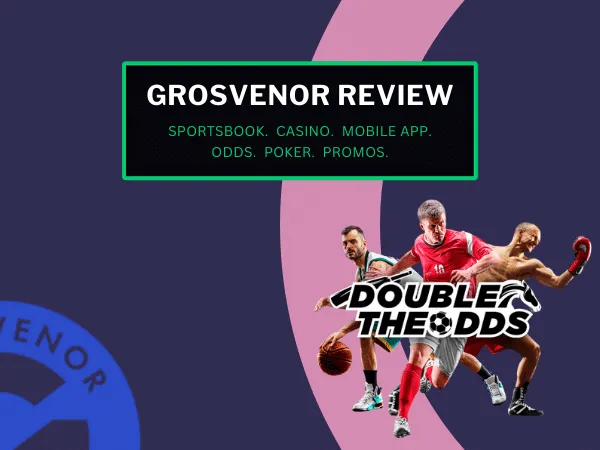 Grosvenor Review 2026: Betting odds, sports, app, & specials