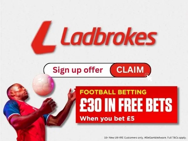 Ladbrokes sign up offer 2026: Bet &pound;5 get &pound;30 in free bets