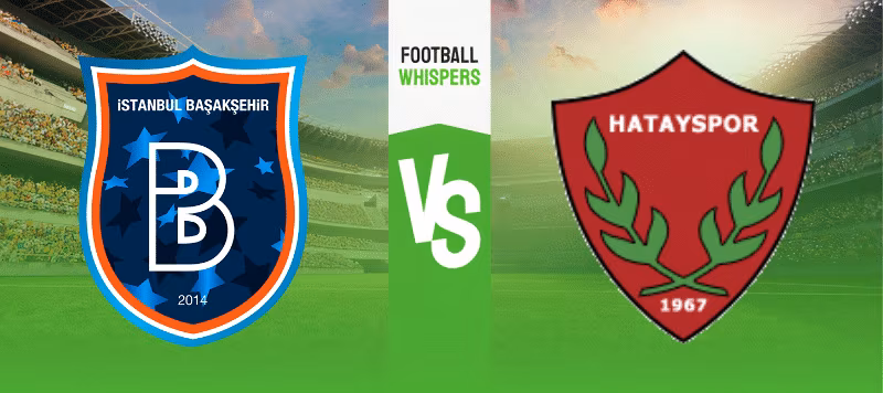 Istanbul Basaksehir vs Hatayspor prediction 