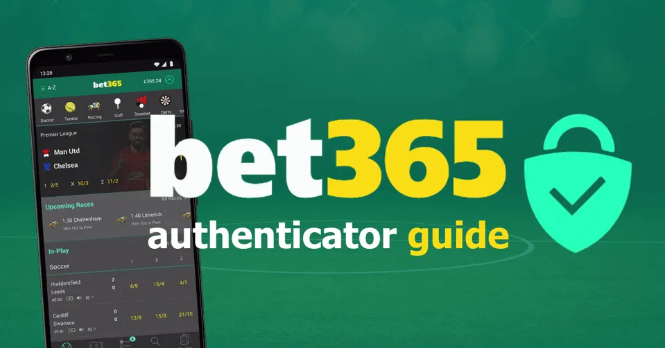 bet365 authenticator app what is it and how to do it