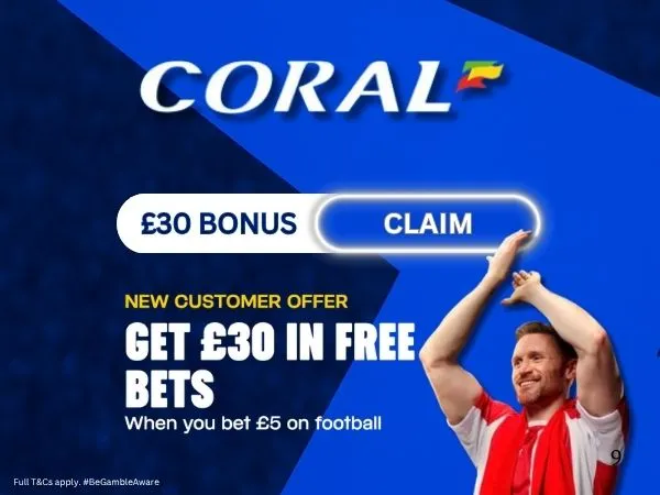 Coral welcome offer (June 2026): Sign up for &pound;30 in free bets