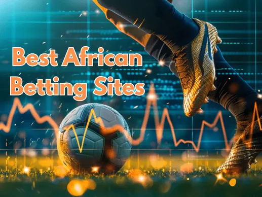 Best African betting sites (2026): The top selection for South Africa, Nigeria and Kenya
