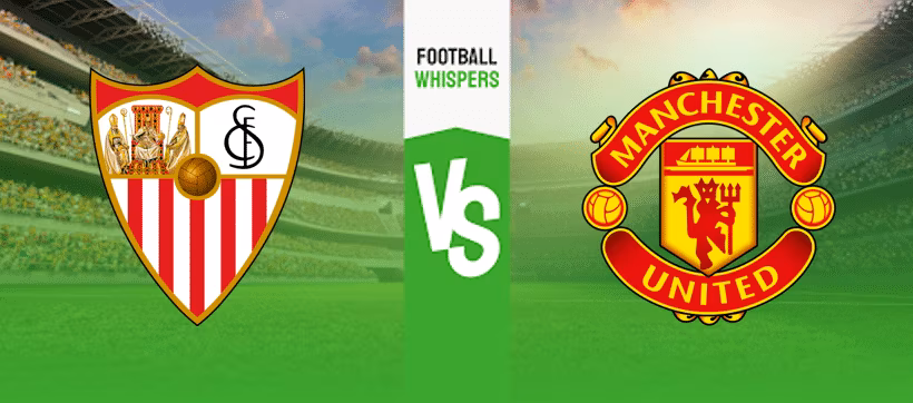 Sevilla vs Manchester United Prediction