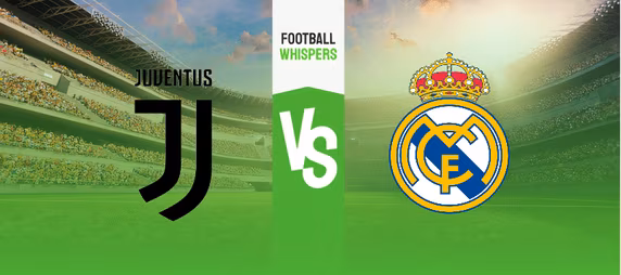 Juventus vs Real Madrid Prediction, Odds and Free Tips 03/08/2023
