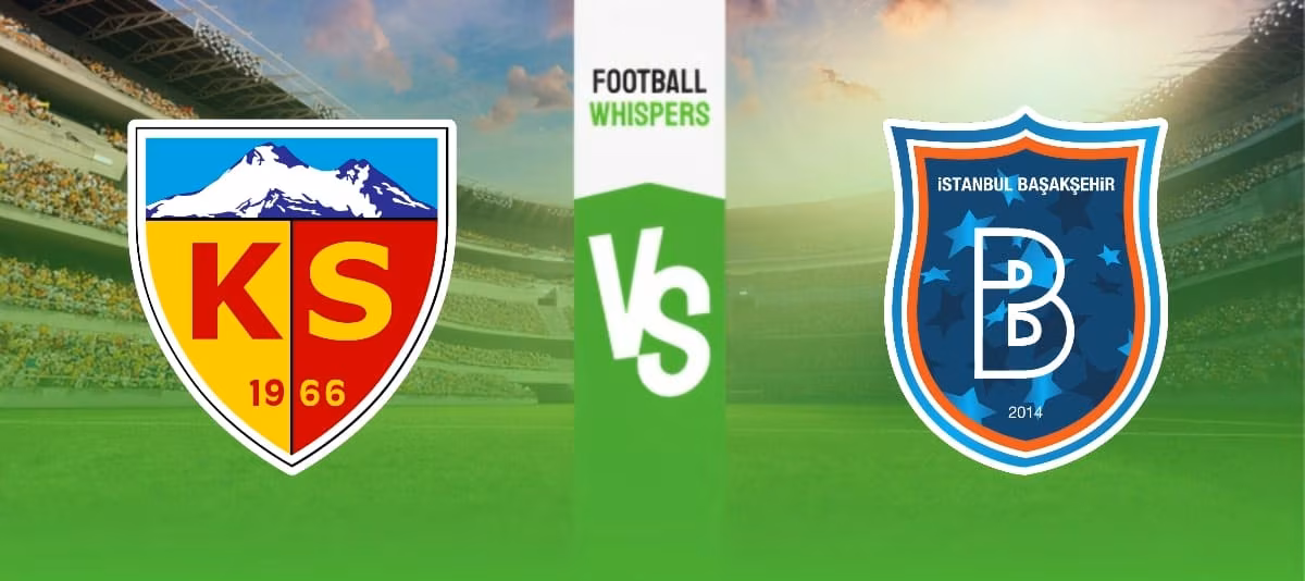 Kayserispor vs Istanbul Basaksehir prediction