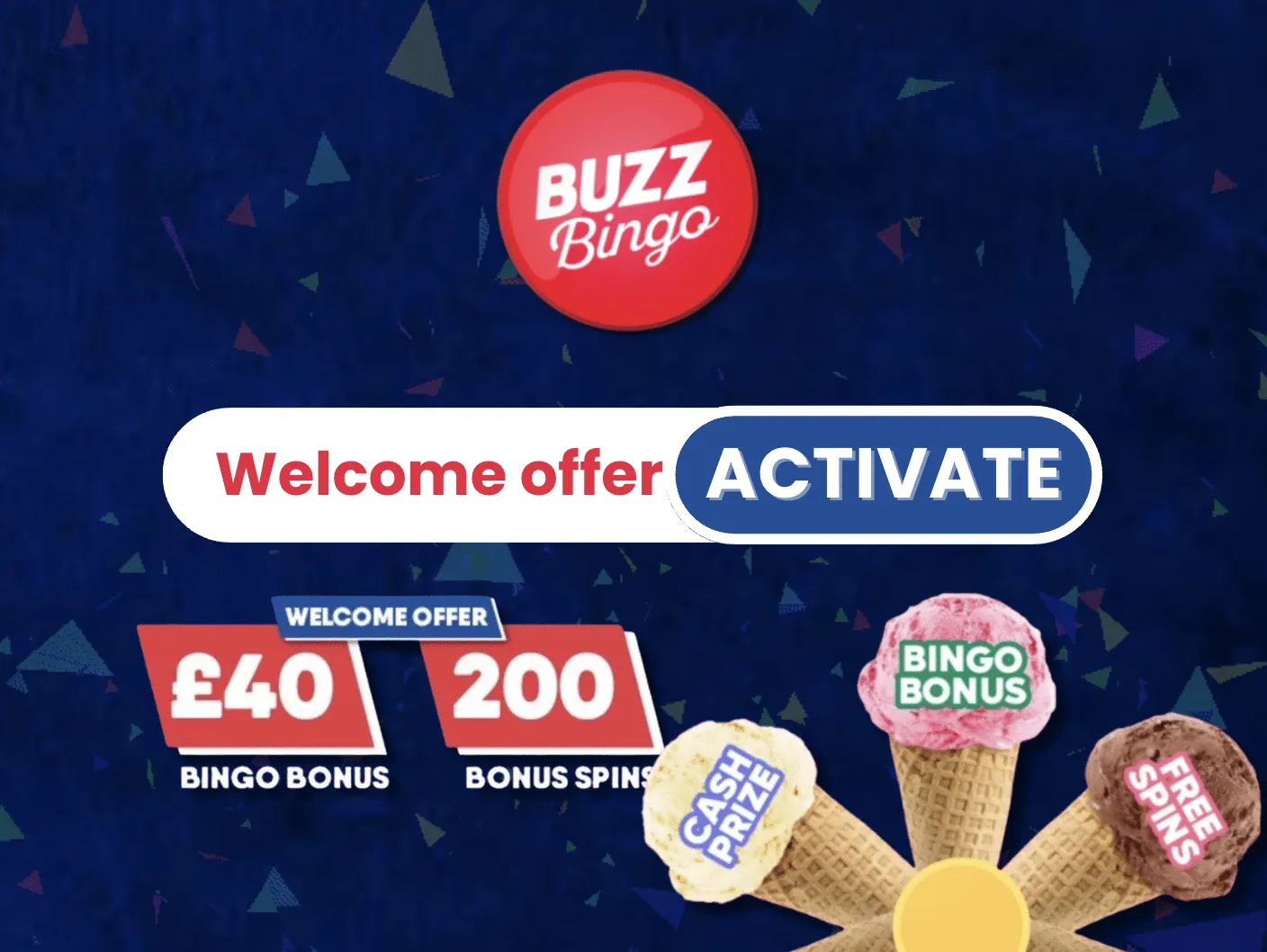 Buzz Bingo Welcome Offer 2026: Get &pound;40 in bingo bonuses & 200 free spins