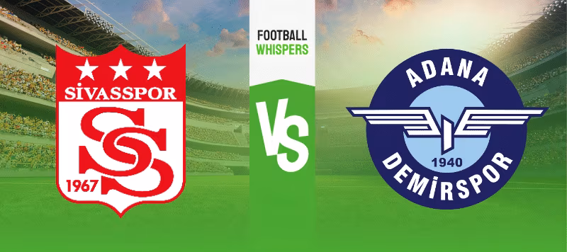 Sivasspor vs Adana Demirspor prediction 