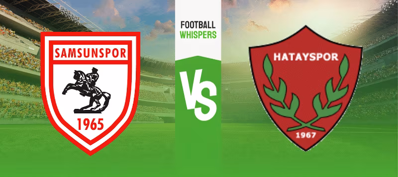 Samsunspor vs Hatayspor